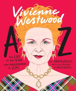 portada Vivienne Westwood a to z: The Life of an Icon: From Anglomania to Zips (en Inglés)