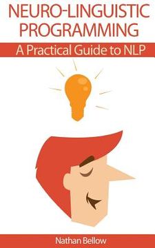 portada Neuro-Linguistic Programming: A Practical Guide to NLP