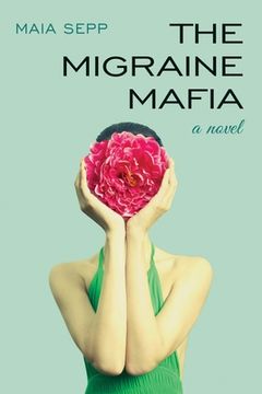 portada The Migraine Mafia (in English)