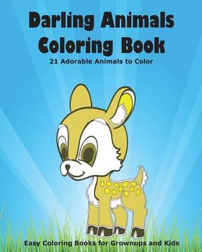 portada Darling Animals Coloring Book: 21 Adorable Animals to Color (in English)