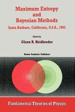 portada maximum entropy and bayesian methods santa barbara, california, u.s.a., 1993 (en Inglés)