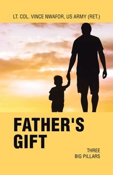 portada Father's Gift: Three Big Pillars (en Inglés)