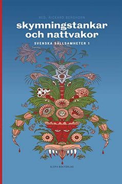 portada Skymningstankar och Nattvakor: Svenska Sällsamheter (in Swedish)