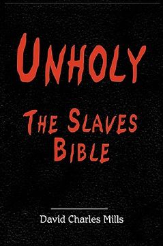 portada unholy the slaves bible (in English)