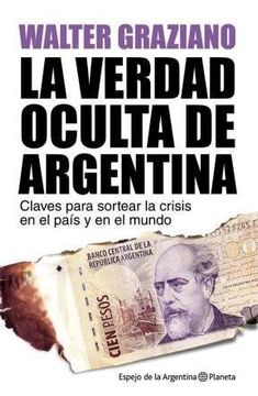 La Verdad Oculta De Argentina