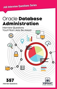 portada Oracle Database Administration Interview Questions You'll Most Likely be Asked: Interview Questions You'll Most Likely be Asked (Job Interview Questions Series) (Volume 1) (en Inglés)