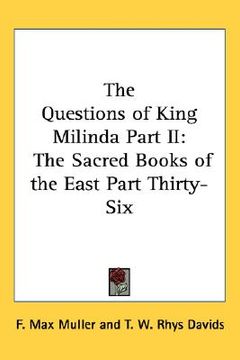 portada the questions of king milinda part ii: the sacred books of the east part thirty-six