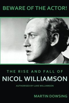 portada Beware of the Actor! The Rise and Fall of Nicol Williamson (en Inglés)