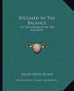 portada weighed in the balance: of the judgment of the ancients