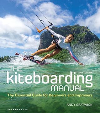 portada The Kiteboarding Manual: The Essential Guide for Beginners and Improvers (en Inglés)