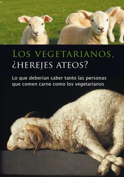portada Los vegetarianos, ¿herejes ateos?