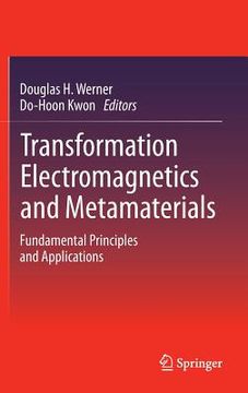 portada transformation electromagnetics and metamaterials: fundamental principles and applications (en Inglés)
