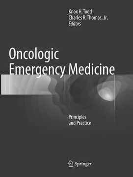 Oncologic Emergency Medicine: Principles and Practice (en Inglés)