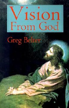 portada vision from god: all about out of body experiences, e.s.p., visitations from the lord and a glimpse of heaven (in English)