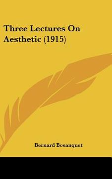 portada three lectures on aesthetic (1915) (en Inglés)