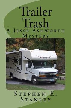 portada Trailer Trash: A Jesse Ashworth Mystery (en Inglés)