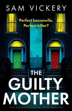 portada The Guilty Mother: A dark, gripping and emotional page-turner full of family secrets (en Inglés)