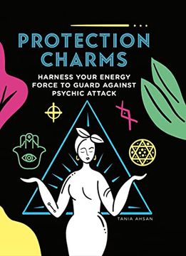 portada Protection Charms: Harness Your Energy Force to Guard Against Psychic Attack (in English)