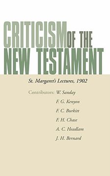 portada criticism of the new testament: st. margaret's lectures, 1902 (en Inglés)