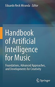 portada Handbook of Artificial Intelligence for Music: Foundations, Advanced Approaches, and Developments for Creativity (en Inglés)