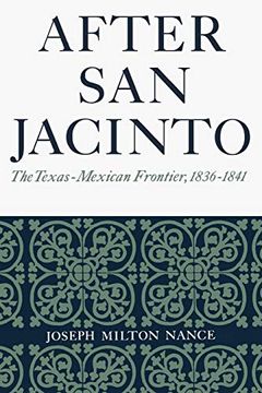 portada After san Jacinto: The Texas-Mexican Frontier, 1836-1841 (en Inglés)