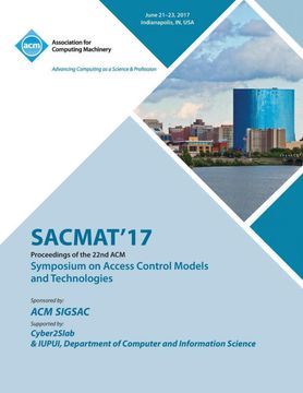 portada Sacmat'17: The 22Nd acm Symposium on Access Control Models and Technologies (Sacmat) (en Inglés)