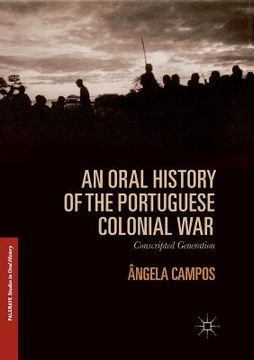 portada An Oral History of the Portuguese Colonial War: Conscripted Generation (en Inglés)
