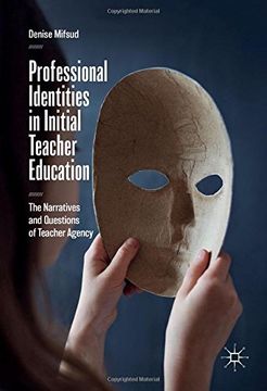 portada Professional Identities in Initial Teacher Education: The Narratives and Questions of Teacher Agency