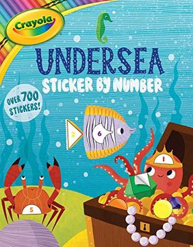 portada Crayola Undersea Sticker by Number: 6 (Crayola (in English)