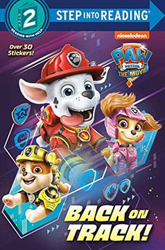 portada Back on Track! (Paw Patrol: The Movie: Step Into Reading, Step 2) (in English)