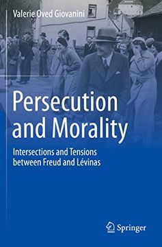 portada Persecution and Morality: Intersections and Tensions Between Freud and Lévinas (en Inglés)