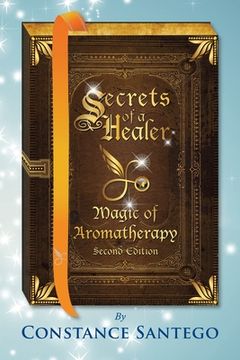 portada Secrets of a Healer - Magic of Aromatherapy (en Inglés)