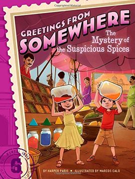 portada The Mystery of the Suspicious Spices (Greetings from Somewhere) (in English)