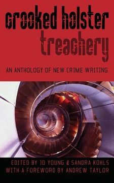 portada Crooked Holster: An Anthology of Crime and Thriller Writing (in English)