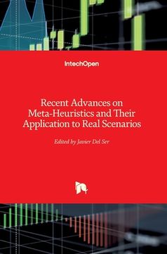 portada Recent Advances on Meta-Heuristics and Their Application to Real Scenarios (en Inglés)
