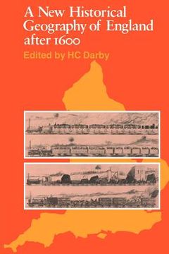 portada A new Historical Geography of England After 1600 (Cambridge Paperback Library) (en Inglés)