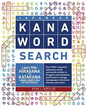 portada Japanese Kana Word Search: Learn 900+ Hiragana and Katakana Words Completing 50 fun Puzzles (en Inglés)