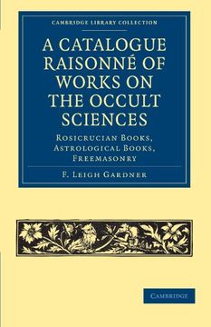 portada A Catalogue Raisonné of Works on the Occult Sciences Paperback (Cambridge Library Collection - Spiritualism and Esoteric Knowledge) (in English)