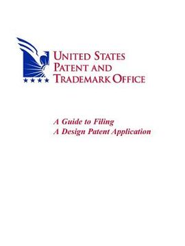 portada A Guide to Filing A Design Patent Application (en Inglés)