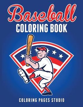 portada Baseball Coloring Book: Fun Baseball Coloring Pages for Kids (en Inglés)