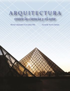 portada Arquitectura Entre el Arte y la Ciencia (in Spanish)