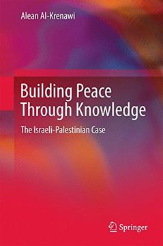 portada Building Peace Through Knowledge: The Israeli-Palestinian Case (en Inglés)