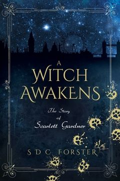 portada A Witch Awakens: The Story of Scarlett Gardner (en Inglés)