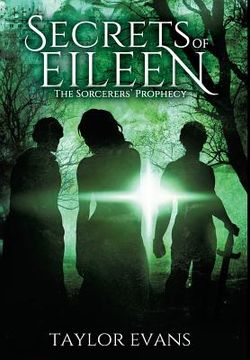 portada The Sorcerers' Prophecy: Secrets of Eileen (en Inglés)