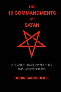 portada The 10 Commandments of Satan: A Slant to Raise Awareness and Improve Ethics
