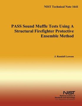 portada Pass Sound Muffle Tests Using a Structural Firefighter Protective Ensemble Method (en Inglés)