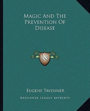 portada magic and the prevention of disease (en Inglés)