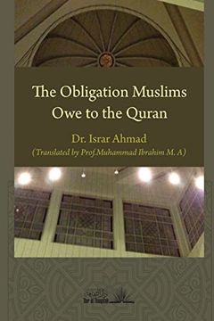 portada The Obligation Muslims Owe to the Quran (en Inglés)