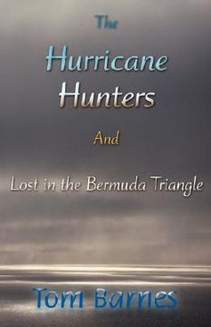 portada the hurricane hunters and lost in the bermuda triangle (in English)