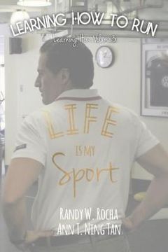portada Learning How to Run: Life Is My Sport (en Inglés)